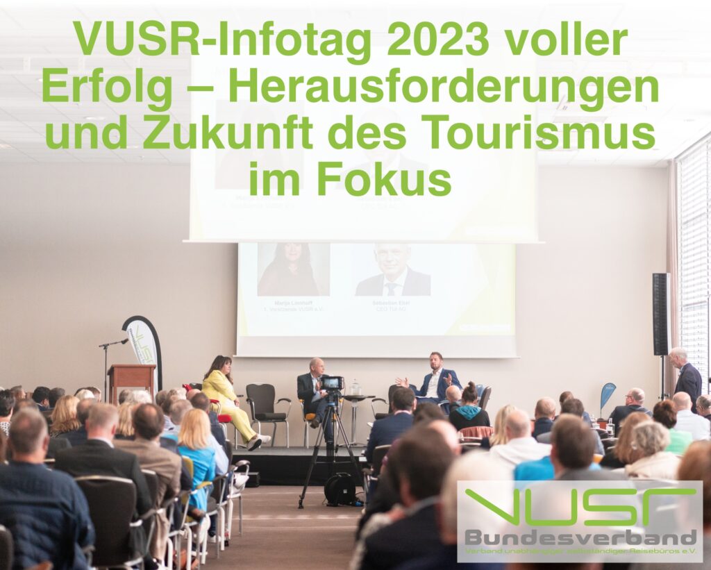 VUSR-Infotag 2023 voller Erfolg – Herausforderungen und Zukunft des Tourismus im Fokus