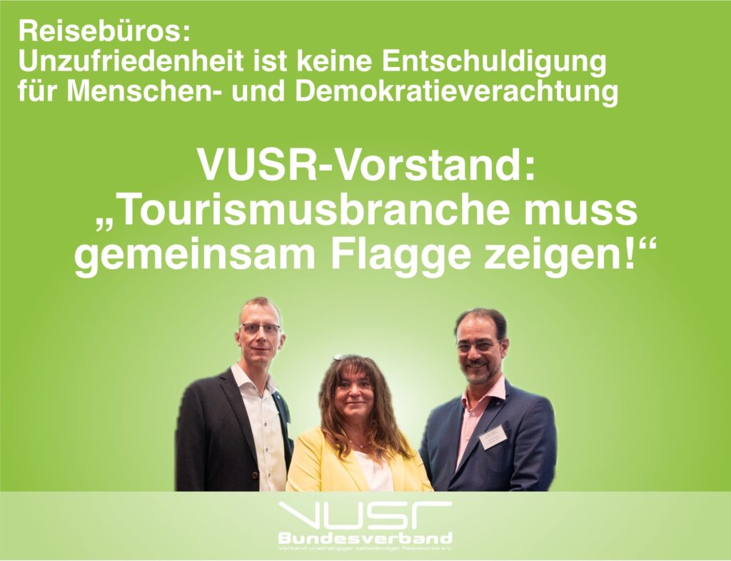 Reisebüros: Unzufriedenheit ist keine Entschuldigung für Menschen- und Demokratieverachtung